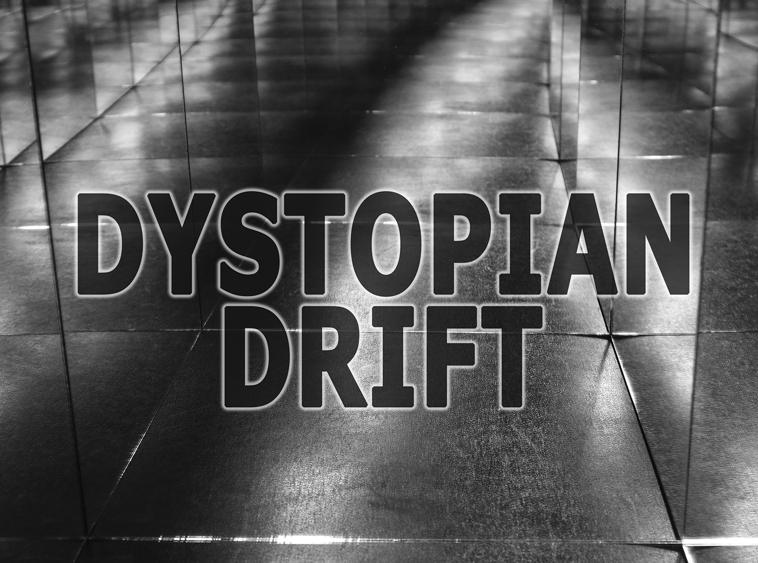 dystopian drift